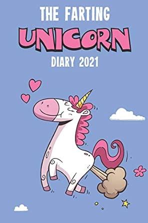 The Farting Unicorn Diary 2021: Funny full year 2021 185 page diary ...