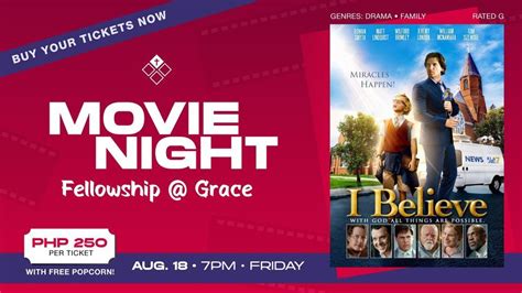 Movie Night: I Believe, Grace Cornerstone City Church, Mandaluyong City ...