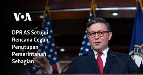 DPR AS Setujui Rencana Cegah Penutupan Pemerintahan Sebagian