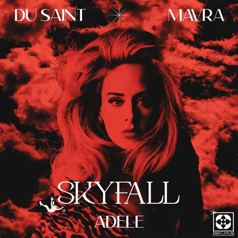 Listen to FREE DOWNLOAD: Adele - Skyfall (Mavra & Du Saint Remix) [RED LOTUS] by Red Lotus in Hổ ...