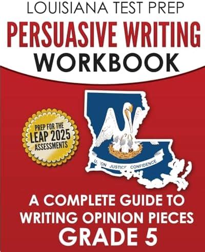 Buy Louisiana Test Prep Persuasive Writing Workbook Grade 5: A Complete ...