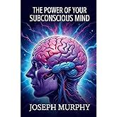 The Power of Your Subconscious Mind by Dr. Joseph Murphy [Premium ...