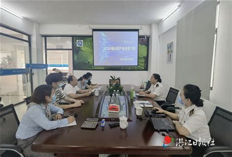 湛江海关推出优化营商环境28条 全力支持外贸稳规模优结构