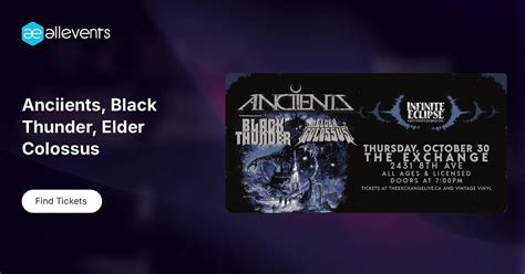 Anciients, Black Thunder, Elder Colossus , The Exchange, 2431 8th Ave ...