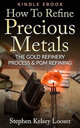 How To Refine Precious Metals: The Gold Refinery Process & PGM Refining ...