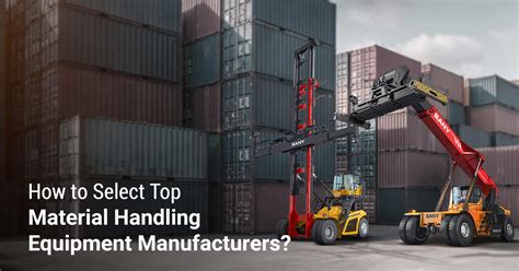How to Choose Material Handling Equipment Manufacturers
