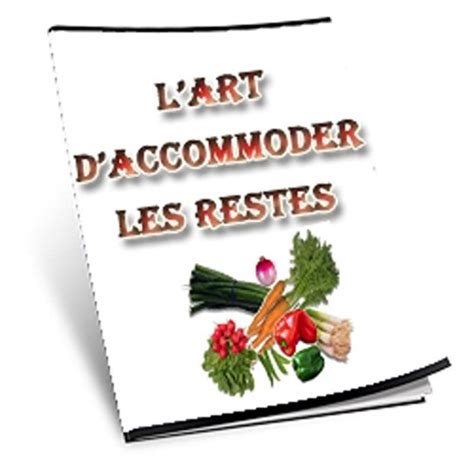Cuisiner les restes de vos repas: la cuisine du pauve (French Edition ...