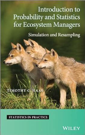 Introduction to Probability and Statistics for Ecosystem Managers ...