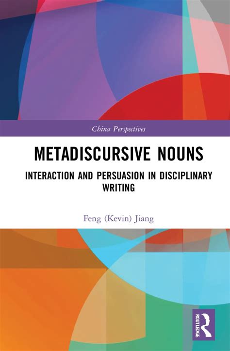 Buy Metadiscursive Nouns: Interaction and Persuasion in Disciplinary ...