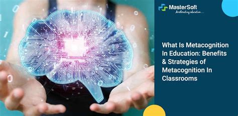 Metacognition - Strategies, Skills And Metacognitive Knowledge