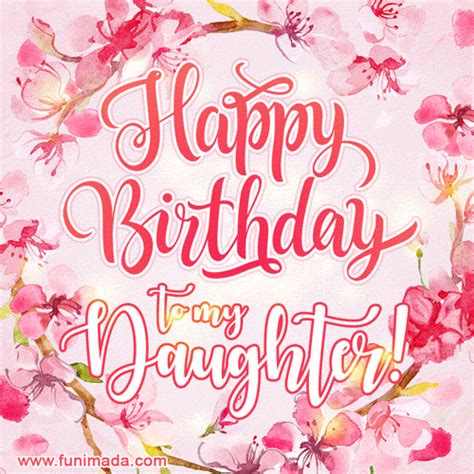 Happy Birthday Wishes For Daughter Gif at Bethany Knibbs blog