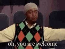 You Are Welcome Meme GIFs | Tenor