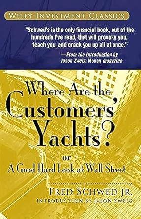 Buy Where Are the Customers' Yachts?: Or a Good Hard Look at Wall ...