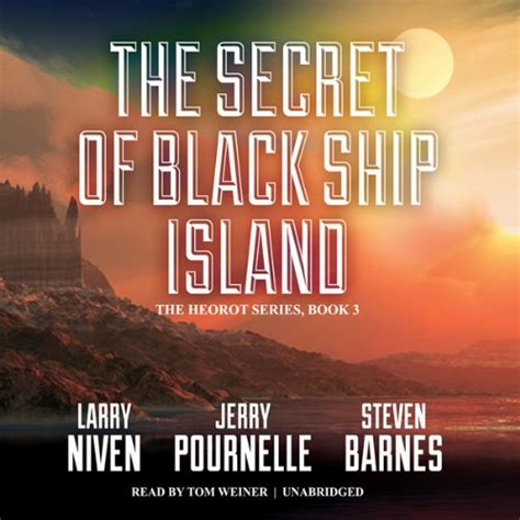 The Secret of Black Ship Island: Heorot, Book 2 (Audio Download): Larry ...