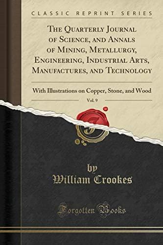 Buy The Quarterly Journal of Science, and Annals of Mining, Metallurgy ...