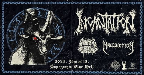 INCANTATION (US) | CRYPTIC REMAINS | MALEDICTION @ Supersonic Blue Hell ...