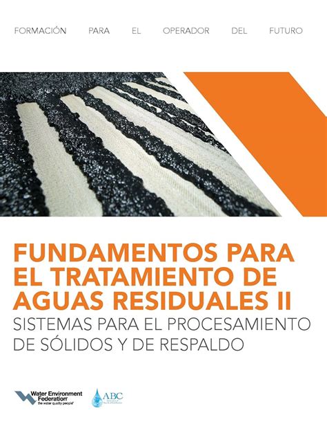 FUNDAMENTOS PARA EL TRATAMIENTO DE AGUAS RESIDUALES IISISTEMAS PARA EL ...