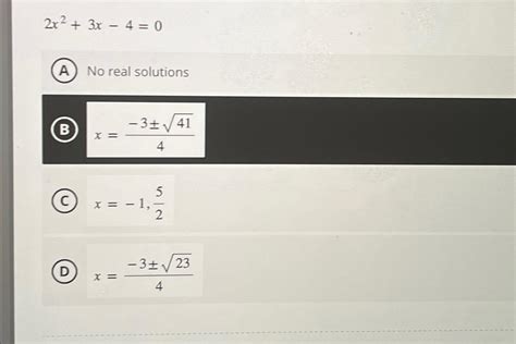 Solved 2x2+3x-4=0No real | Chegg.com