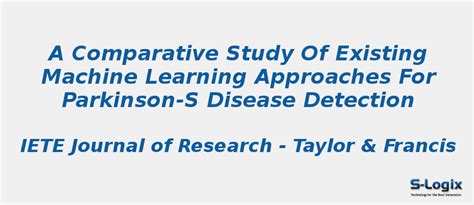 Study of Existing Machine Learning for Parkinson-s Disease | S-Logix