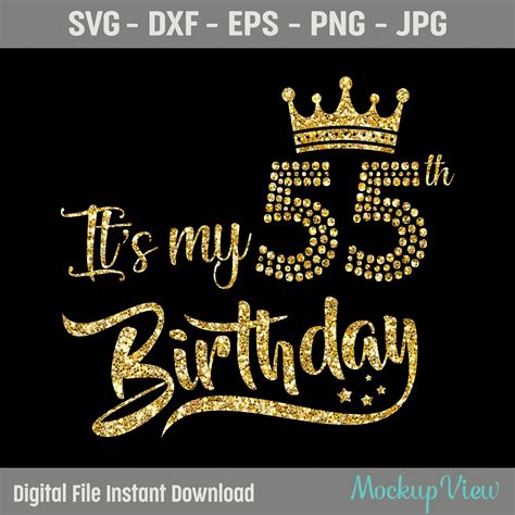 My 55th Birthday SVG 55 Birthday Girl Svg It