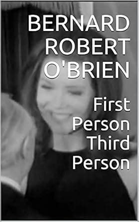 First Person Third Person eBook : O'Brien, Bernard Robert: Amazon.in ...