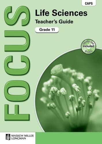 Focus Life Sciences: Grade 11: Teacher's Guide (Includes Question Bank ...