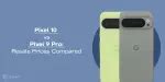 Pixel 10 vs Pixel 9 Pro: Resale Prices Compared | Cashify Buyback Blog