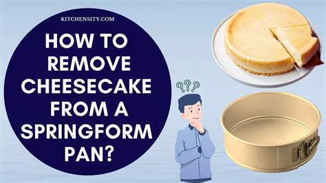 Image result for Remove Cheesecake From Bottom Springform Pan