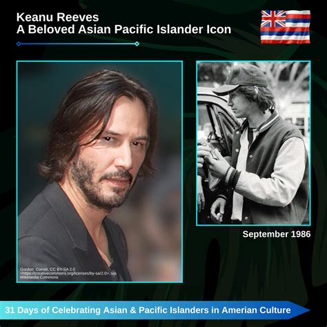 Day 18. Keanu Reeves A Beloved Asian Pacific Islander Icon. – SepulvedaUU