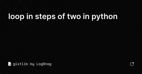 Image result for Python for Loop with Step Size