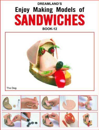 Buy Sandwiches - Book 4 (Enjoy Making Models) Book Online at Low Prices ...