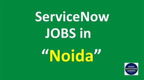 ServiceNow Jobs in Noida | ServiceNow Openings in Noida - Basico ...