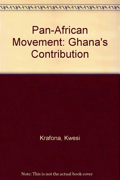 Pan-African Movement: Ghana's Contribution : Krafona, Kwesi: Amazon.in ...