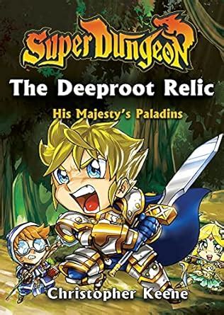 The Deeproot Relic (His Majesty's Paladins Book 2) eBook : Keene ...