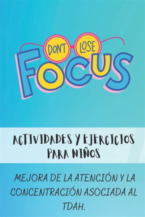 Buy ACTIVIDADES Y EJERCICIOS PARA NIÑOS CON TDAH: TÉCNICAS Y ...