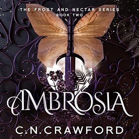 Ambrosia: Frost and Nectar, Book 2 (Audio Download): C.N. Crawford ...