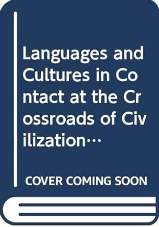 Buy Languages and Cultures in Contact: At the Crossroads of ...
