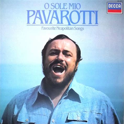 O sole mio favourite neapolitan songs by Luciano Pavarotti, LP with ...