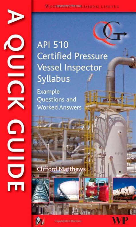 Buy A Quick Guide to API 510 Certified Pressure Vessel Inspector ...