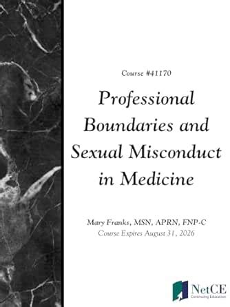 Professional Boundaries and Sexual Misconduct in Medicine eBook : NetCE ...