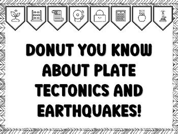 DONUT YOU KNOW ABOUT PLATE TECTONICS AND EARTHQUAKES! Grade 4 And 5 ...