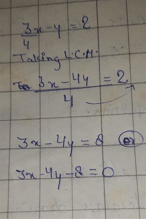 3/4 x - y = 2 can someone help me solve and give a step by step ...