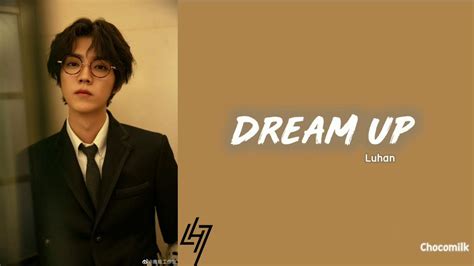 LUHAN - 这就是我(Dream Up) (Color Coded Lyrics CN/PIN/ENG) - YouTube Music