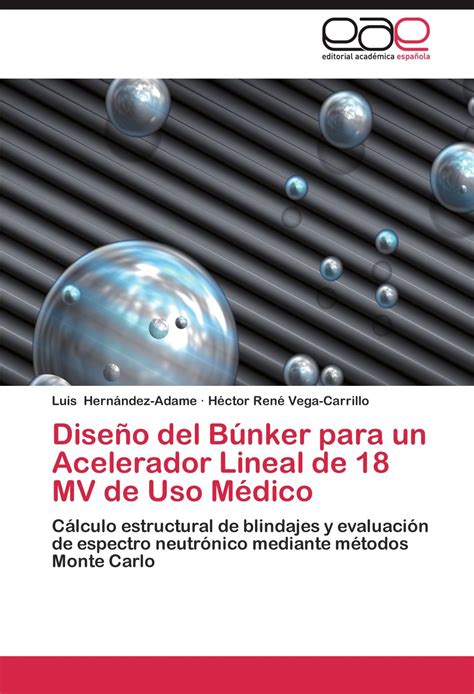 Buy Diseno del Bunker Para Un Acelerador Lineal de 18 Mv de USO Medico ...