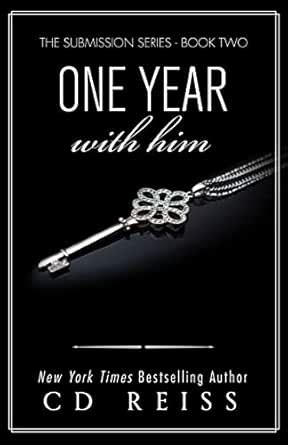 One Year With Him: A Billionaire Romance (Submission Series Book 2 ...