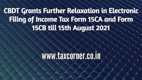CBDT Grants Further Relaxation in Electronic Filing of Income Tax Form ...