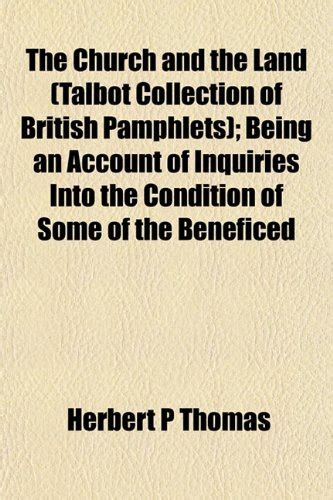 The Church and the Land (Talbot Collection of British Pamphlets); Being ...