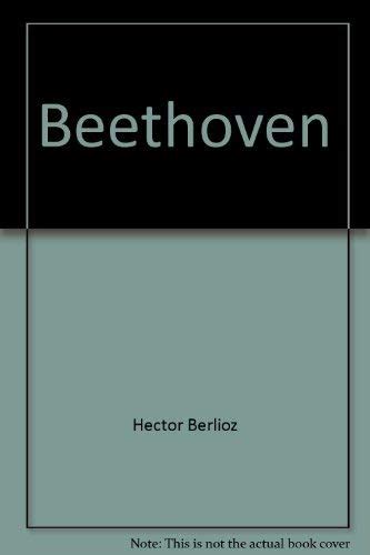 Buy Beethoven: A critical appreciation of Beethoven's nine symphonies ...