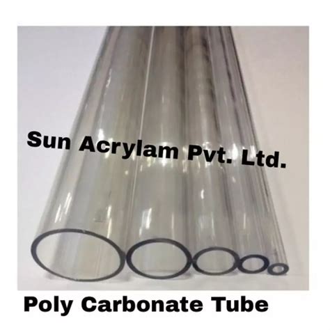 Polycarbonate Tube - Sun Acrylam Private Limited