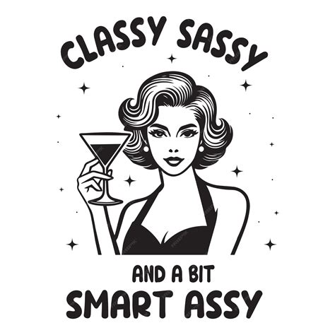 Premium Vector | Classy sassy and a bit smart assy Vintage Retro Woman ...